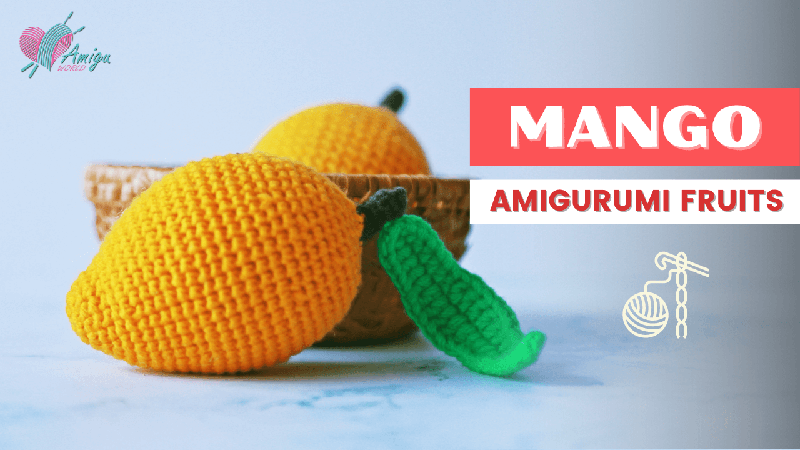 Mango amigurumi - Free crochet tutorial for beginner