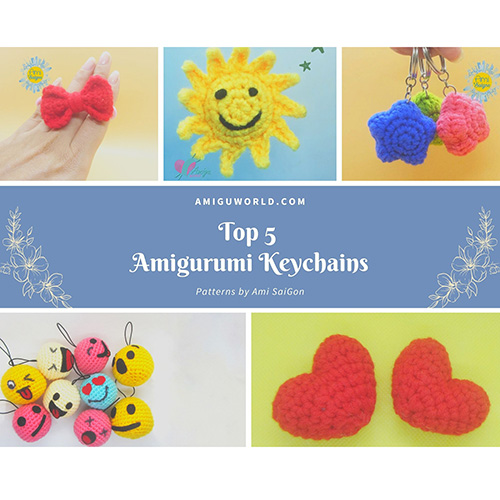 Top 5 Amigurumi Key chain list from AmiSaiGon Channel