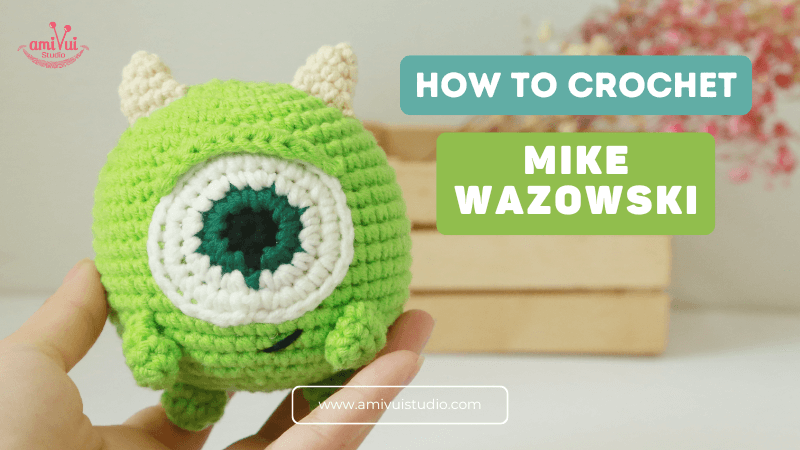 Craft Your Own Mike Wazowski Amigurumi - Free Tutorial