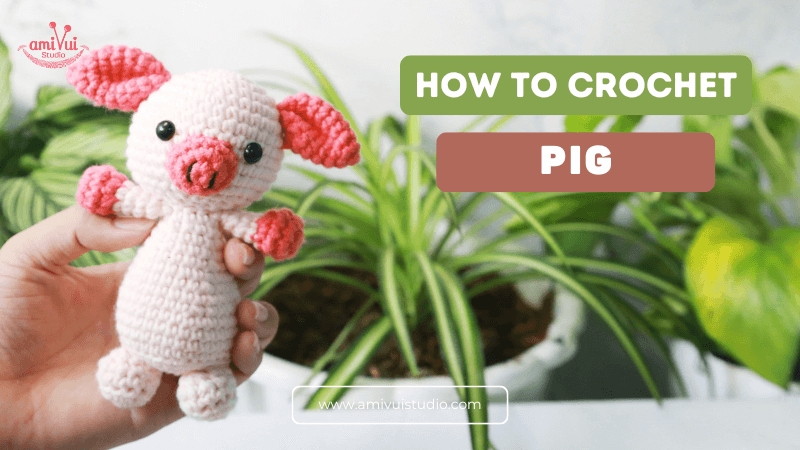 Crochet Cute Pig Amigurumi - Free Tutorial