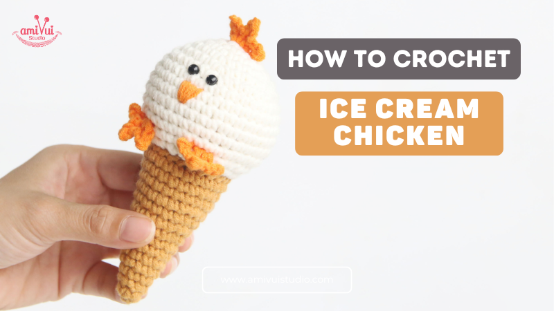 Ice Cream Chicken Crochet Amigurumi Pattern - Free Tutorial
