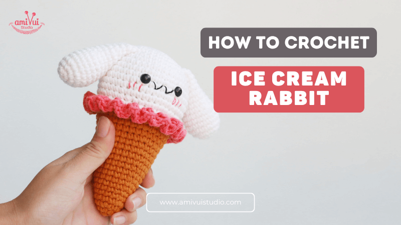 Craft a Sweet Ice Cream Rabbit Amigurumi - Free Crochet Tutorial