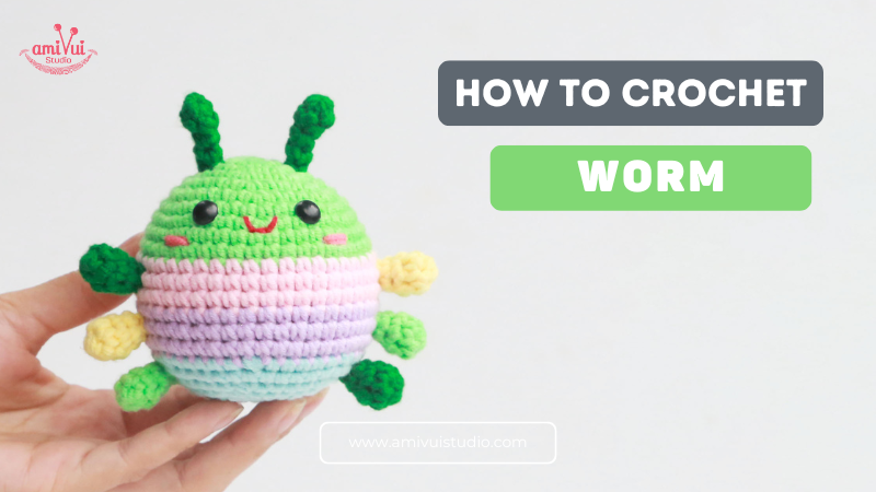 Crochet A Colorful Worm Amigurumi - Free Crochet Tutorial