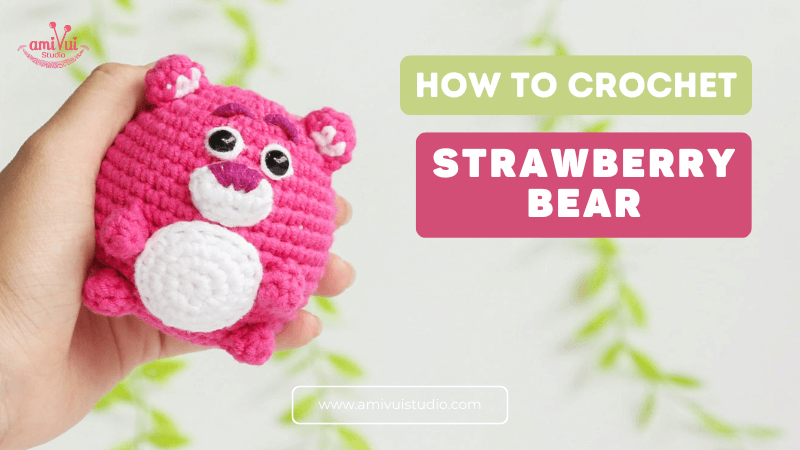 Crochet Sweet Losto Strawberry Bear With Free Amigurumi Tutorial