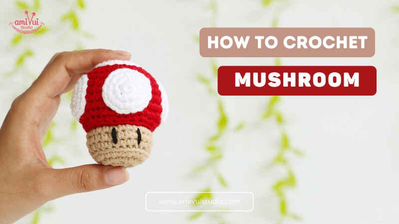 Mushroom Mario Character Amigurumi - Free Tutorial